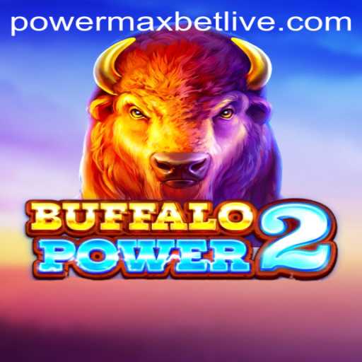 BuffaloPower2: Explore the Wilds With Powermaxbet