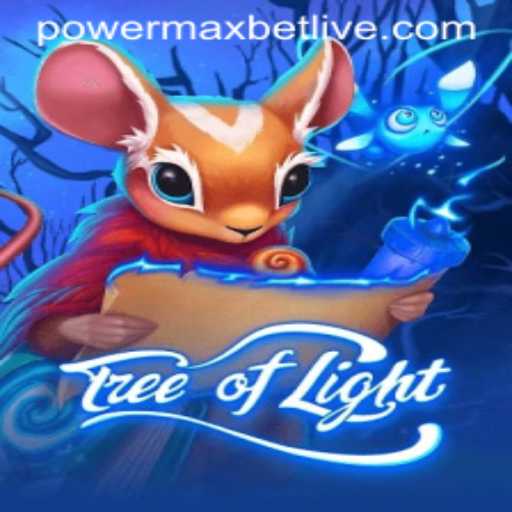 TreeofLight: Exploring the Enchanting World of Powermaxbet